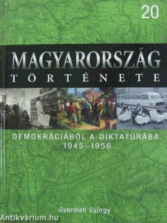 Demokráciából a diktatúrába 1945-1956