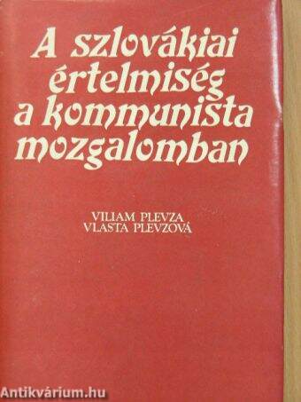A szlovákiai értelmiség a kommunista mozgalomban