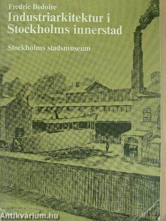 Industriarkitektur i Stockholms innerstad