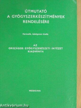 Útmutató a gyógyszerkészítmények rendelésére