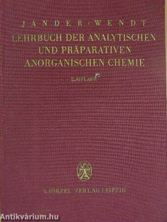 Lehrbuch der analytischen und präparativen anorganischen Chemie