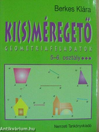 Ki(s)méregető geometriafeladatok 5-6. osztály