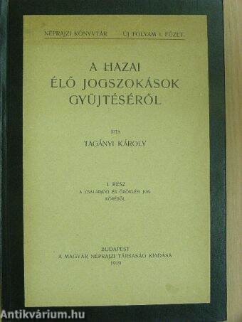 A hazai élő jogszokások gyüjtéséről I.