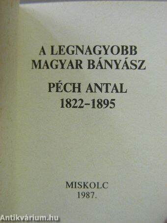 A legnagyobb magyar bányász (minikönyv)