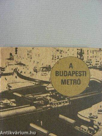 A budapesti Metró (minikönyv)