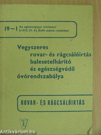 Vegyszeres rovar- és rágcsálóirtás balesetelhárító és egészségvédő óvórendszabálya