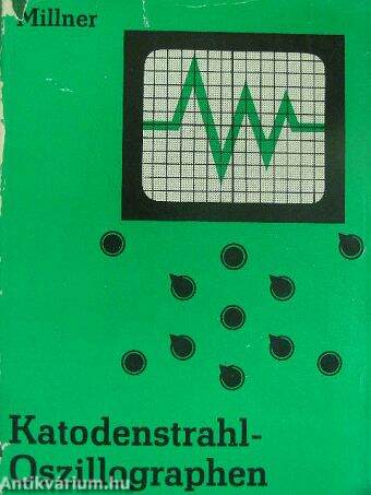 Katodenstrahl-Oszillographen Grundlagen und Anwendungen