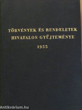 Törvények és rendeletek hivatalos gyűjteménye 1955.