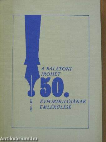 A Balatoni Íróhét 50. évfordulójának emlékülése