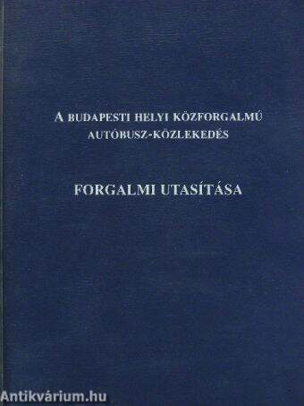 A budapesti helyi közforgalmú autóbusz-közlekedés forgalmi utasítása