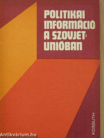 Politikai információ a Szovjetunióban