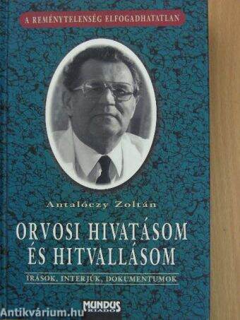 Orvosi hivatásom és hitvallásom