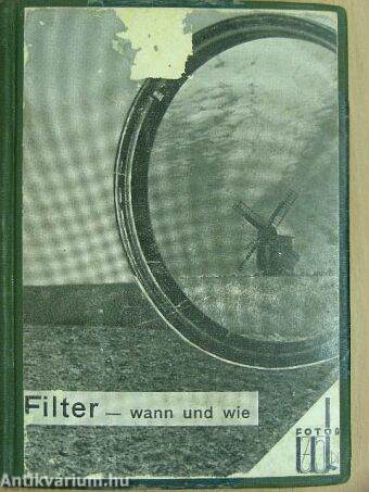 Filter - Wann und wie/Der Film für alles - Das Fotografieren mit Panchro/Das Entwickeln Entscheidet/Vom Negativ zum bild - Lerne Fotos verbessern!/Was, wann, wie vergrössern