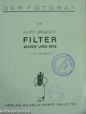 Filter - Wann und wie/Der Film für alles - Das Fotografieren mit Panchro/Das Entwickeln Entscheidet/Vom Negativ zum bild - Lerne Fotos verbessern!/Was, wann, wie vergrössern