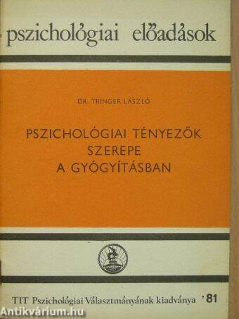 Pszichológiai tényezők szerepe a gyógyításban