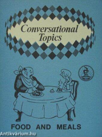 Conversational Topics - Food and Meals