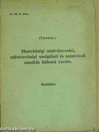 Honvédségi utalványozási, számvevőségi szolgálati és számviteli utasítás háború esetén