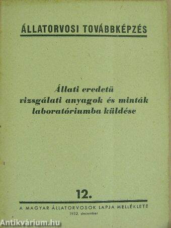 Állati eredetű vizsgálati anyagok és minták laboratóriumba küldése