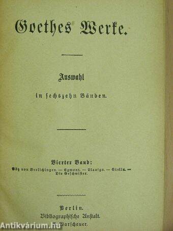 Goethes Werke in sechzehn Bänden 4-5. (gótbetűs)