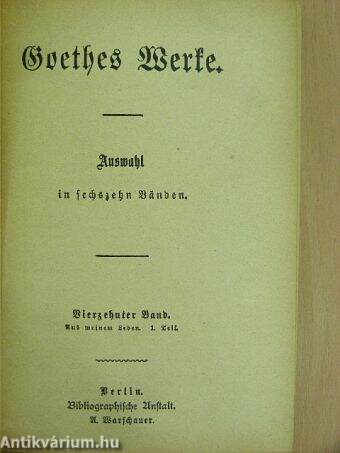 Goethes Werke in sechzehn Bänden 14-16. (gótbetűs)