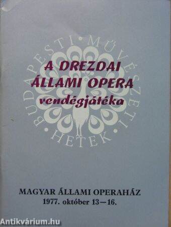 A Drezdai Állami Opera vendégjátéka