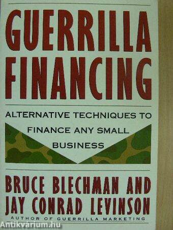 Guerrilla Financing