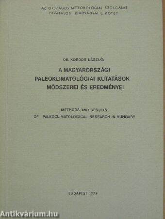 A magyarországi paleoklimatológiai kutatások módszerei és eredményei