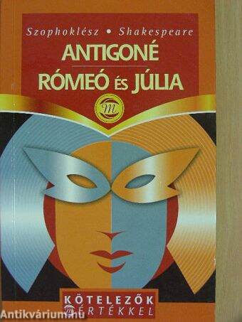 Antigoné/Rómeó és Júlia