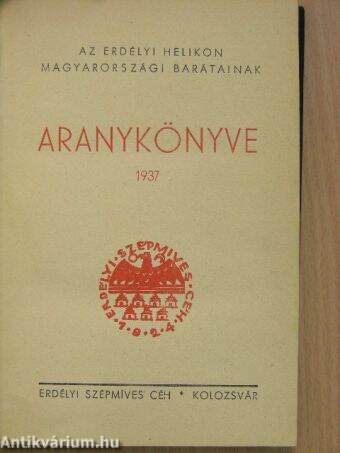 Az Erdélyi Helikon magyarországi barátainak Aranykönyve 1937