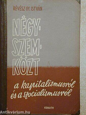 Négyszemközt a kapitalizmusról és a szocializmusról