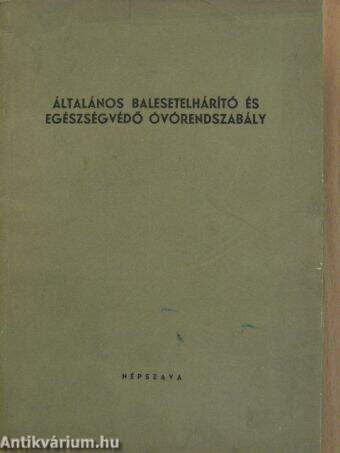 Általános balesetelhárító és egészségvédő óvórendszabály