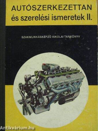 Autószerkezettan és szerelési ismeretek II.