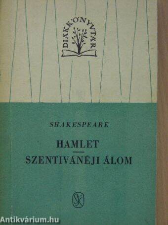 Hamlet/Szentivánéji álom