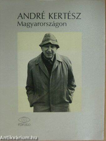 André Kertész Magyarországon