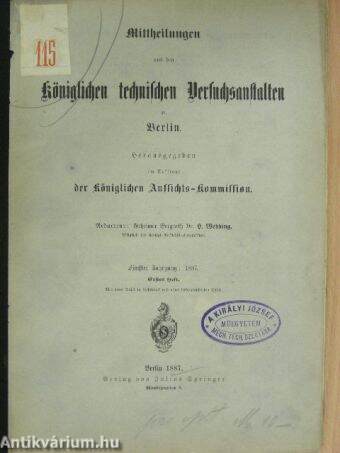 Mittheilungen aus den Königlichen technischen Versuchsanstalten zu Berlin 1887/1. (gótbetűs)