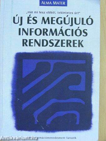 Új és megújuló információs rendszerek