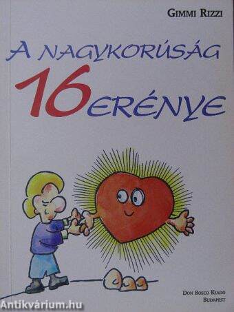 A nagykorúság 16 erénye