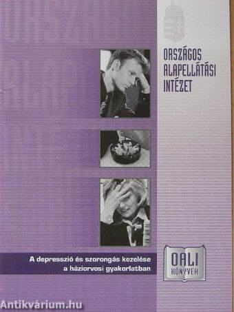 A depresszió és szorongás kezelése a háziorvosi gyakorlatban