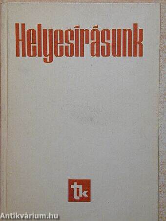 Helyesírásunk