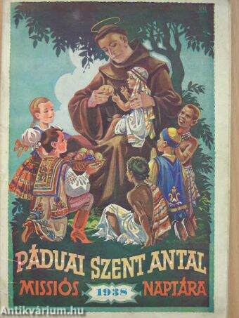 Páduai Szent Antal missiós naptára 1938. évre