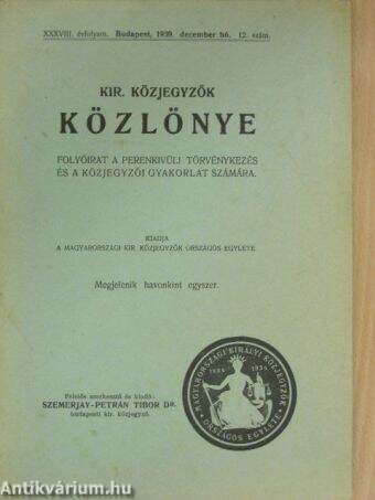 Kir. Közjegyzők Közlönye 1939. december hó