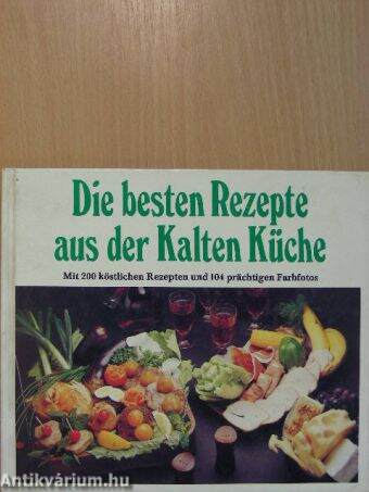 Die besten Rezepte aus der Kalten Küche