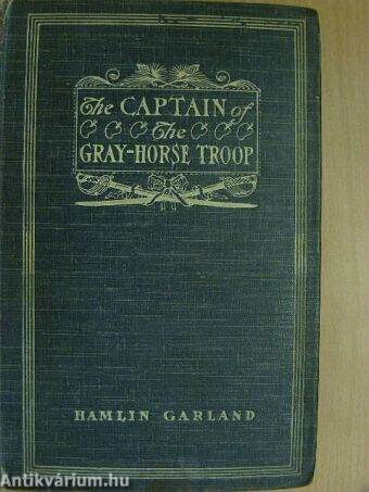 The Captain of the Gray-Horse Troop