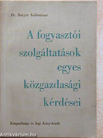 A fogyasztói szolgáltatások egyes közgazdasági kérdései