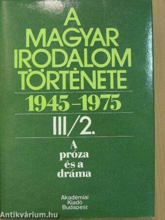 A magyar irodalom története 1945-1975. III/2.