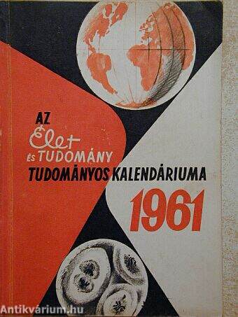 Élet és Tudomány Tudományos Kalendáriuma 1961