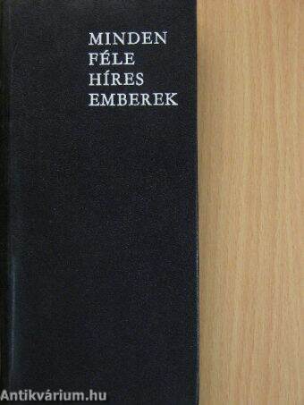 Mindenféle Híres Emberek