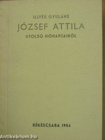 József Attila utolsó hónapjairól