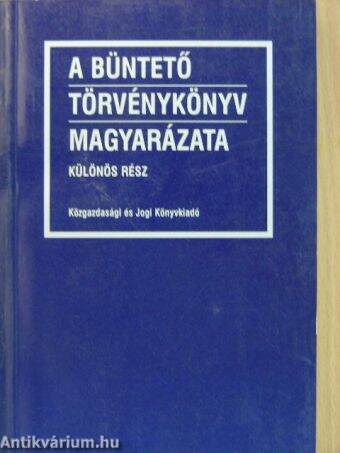 A Büntető Törvénykönyv magyarázata