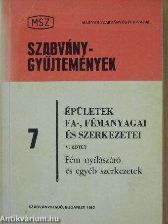 Épületek fa-, fémanyagai és szerkezetei V.